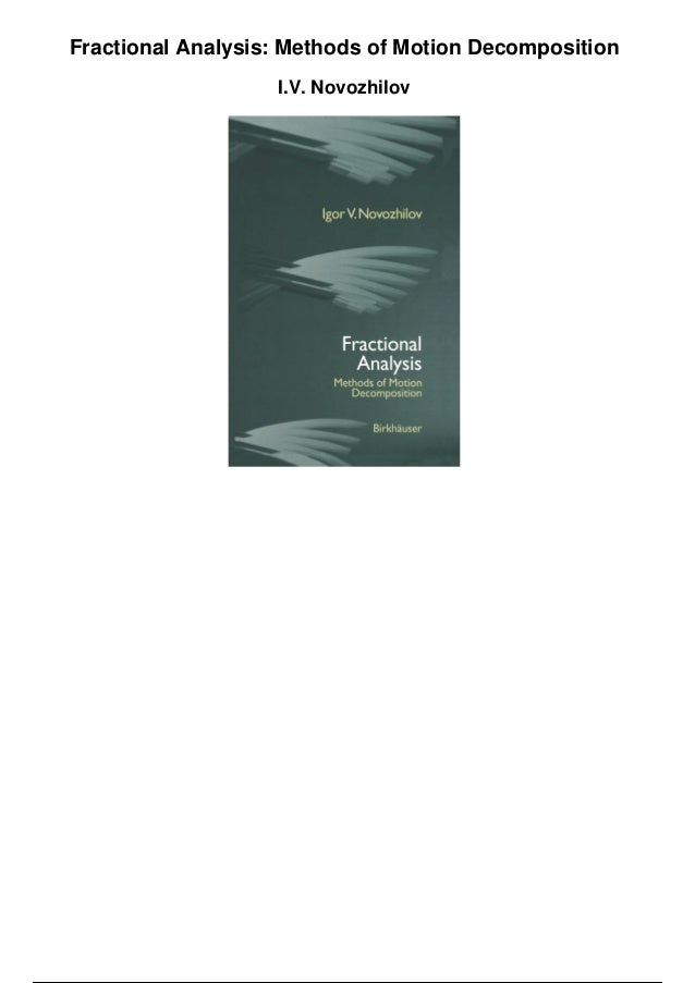 Fractional Analysis: Methods of Motion Decomposition